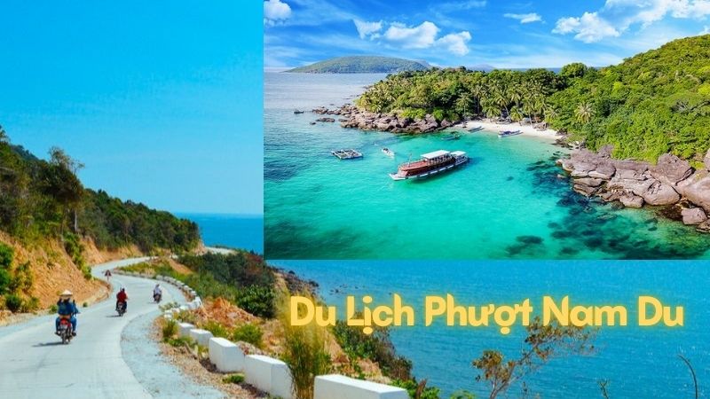 Du Lịch Phượt Nam Du: Hành Trình Khám Phá Vẻ Đẹp Hoang Sơ